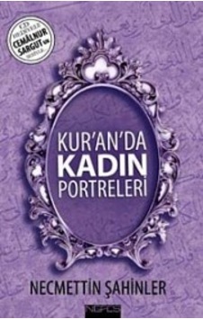 Kur'an'da Kadın Portreleri (CD'li) - Necmettin Şahinler - Nefes Yayıncılık Kur'an'da Kadın Portreleri (CD'li) - Necmettin Şahinler - Nefes Yayıncılık