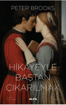 Hikayeyle Baştan Çıkarılmak Ciltli Alfa Yayınları Hikayeyle Baştan Çıkarılmak Ciltli Alfa Yayınları