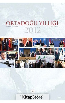 Ortadoğu Yıllığı 2012 - Kemal İnat - Muhittin Ataman - Açılım Kitap Ortadoğu Yıllığı 2012 - Kemal İnat - Muhittin Ataman - Açılım Kitap