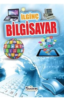 İlginç Bigisayar - Muhammet Cüneyt Özcan - Teleskop Popüler Bilim İlginç Bigisayar - Muhammet Cüneyt Özcan - Teleskop Popüler Bilim
