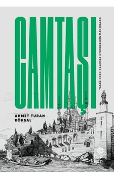 Camtaşı - Yatağından Kalkmaz Uyurgezerin Maceraları