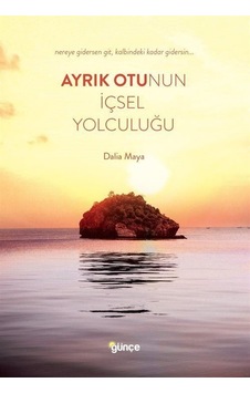 Ayrık Otunun İçsel Yolculuğu - Dalia Maya - Günçe Yayınları Ayrık Otunun İçsel Yolculuğu - Dalia Maya - Günçe Yayınları