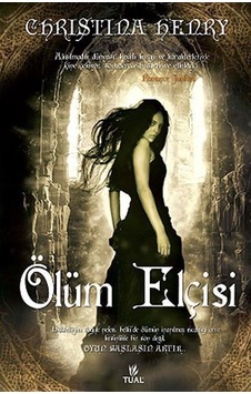 Ölüm Elçisi - Christina Henry - Tual Yayınları Ölüm Elçisi - Christina Henry - Tual Yayınları