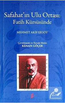 Safahat'ın Ulu Ortası: Fatih Kürsüsünde - Kenan Göçer - Okur Kitaplığı