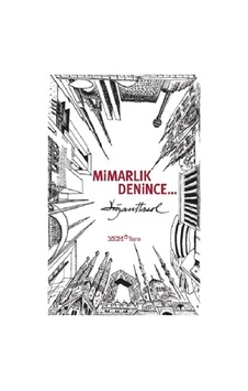 Mimarlık Denince - Doğan Hasol