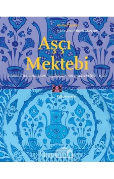 Aşçı Mektebi - Ahmed Şevket - Kitap Yayınevi Aşçı Mektebi - Ahmed Şevket - Kitap Yayınevi