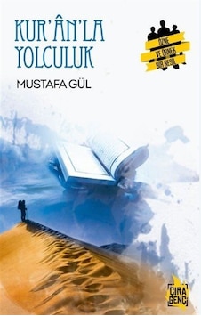 Kur'an'la Yolculuk / Mustafa Gül Kur'an'la Yolculuk / Mustafa Gül