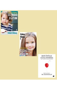 Cezasız Eğitim + Beni Ödülle Cezalandırma Seti 3 Kitap Cezasız Eğitim + Beni Ödülle Cezalandırma Seti 3 Kitap