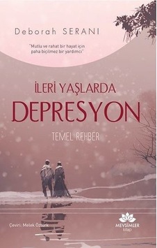 İleri Yaşlarda Depresyon Temel Rehber