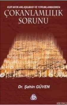 Kur’An’In Anlaşılması Ve Yorumlanmasında Çokanlamlılık Sorunu