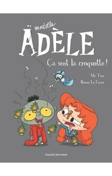 Mortelle Adèle Tome 11 Mortelle Adèle Tome 11