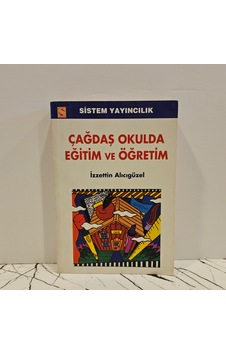 Çağdaş Okulda Eğitim Ve Öğretim - Birinci Baskı