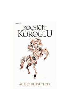 Koçyiğit Köroğlu Koçyiğit Köroğlu