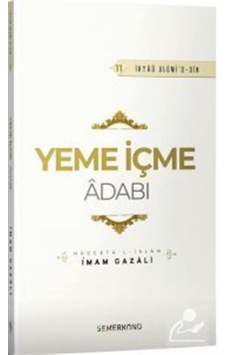 Yeme İçme Adabı / İmam Gazali 9786051594965