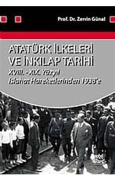 Atatürk İlkeleri ve İnkılap Tarihi - Zerrin Günal - Nobel Akademik Yayıncılık