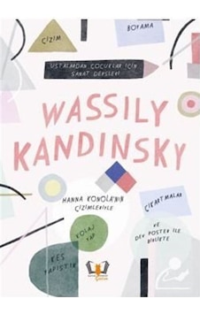 Wassily Kandinsky - Ustalardan Çocuklar İçin Sanat Dersleri- Hayalperest Çocuk