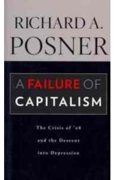 A Failure of Capitalism, The Crisis of 08 and the Descent Into Depression 9780674060395 A Failure of Capitalism, The Crisis of 08 and the Descent Into Depression 9780674060395