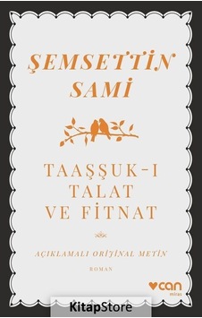 Kitapstore Taaşşuk-I Talat Ve Fitnat (Açıklamalı Metin) - Şemsed... Kitapstore Taaşşuk-I Talat Ve Fitnat (Açıklamalı Metin) - Şemsed...