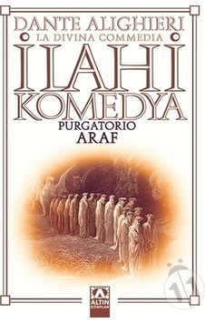 Ilahi Komedya : Araf/Dante Alighieri Ilahi Komedya : Araf/Dante Alighieri