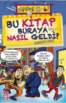 Bu Kitap Buraya Nasıl Geldi? Bu Kitap Buraya Nasıl Geldi?