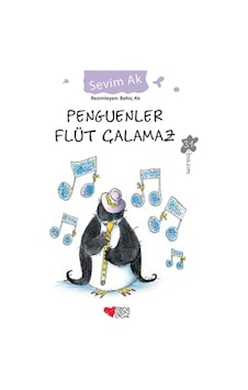 Penguenler Flüt Çalamaz - Sevim Ak - Can Çocuk