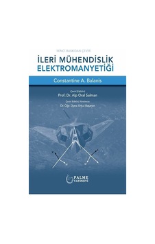 İleri Mühendislik Elektromanyetiği - Constantine A. Balanis - Palme Eğitim İleri Mühendislik Elektromanyetiği - Constantine A. Balanis - Palme Eğitim