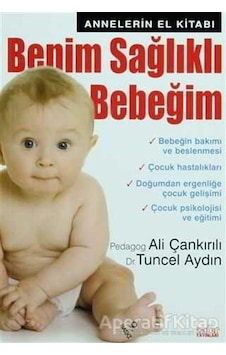 Benim Sağlıklı Bebeğim - Ali Çankırılı - Zafer Yayınları