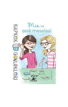 Kapkek Günlükleri 14-Mia ve Zevk Meselesi - Coco Simon - Pegasus Kapkek Günlükleri 14-Mia ve Zevk Meselesi - Coco Simon - Pegasus