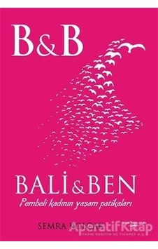 Bali ve Ben - Semra Kolçak - Sokak Kitapları Yayınları