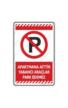Apartmana Aittir Yabancı Araçlar Park Edemez (544098177) Apartmana Aittir Yabancı Araçlar Park Edemez (544098177)