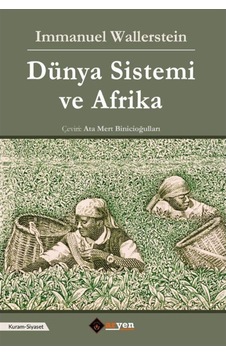 Dünya Sistemi Ve Afrika / Immanuel Wallerstein 9786050604597
