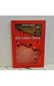 Bir Adım Önde Başarı Yolunda Kullanılmamış Yöntemler - Birinci Baskı Bir Adım Önde Başarı Yolunda Kullanılmamış Yöntemler - Birinci Baskı
