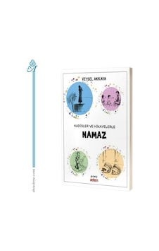 Hadisler ve Hikayelerle Namaz  - Veysel Akkaya  - Aden Yayınevi