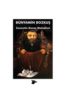 Cennetin Kenar Mahallesi - Bünyamin Bozkuş - Alakarga Cennetin Kenar Mahallesi - Bünyamin Bozkuş - Alakarga