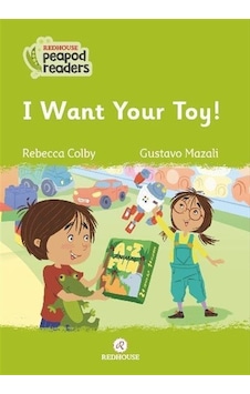 I Want Your Toy! - Rebecca Colby - Redhouse Yayınları I Want Your Toy! - Rebecca Colby - Redhouse Yayınları