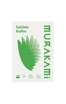 Sahilde Kafka: Derin Düşünceler Ve Hayat Sahilde Kafka: Derin Düşünceler Ve Hayat