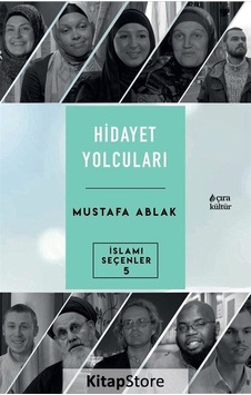 Hidayet Yolcuları - İslami Seçenler 5 - Mustafa Ablak - Çıra Yayınları