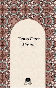 Yunus Emre Divanı / Yunus Emre Yunus Emre Divanı / Yunus Emre