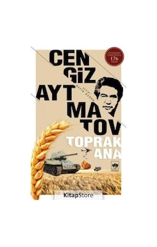 Kitapstore Toprak Ana - Cengiz Aytmatov Kitapstore Toprak Ana - Cengiz Aytmatov