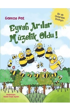 Eyvah Arılar Müzelik Oldu! - Gamze Pat - Doğan ve Egmont Yayıncılık Eyvah Arılar Müzelik Oldu! - Gamze Pat - Doğan ve Egmont Yayıncılık