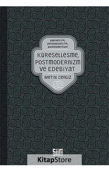 Küreselleşme Postmodernizm ve Edebiyat- Şiirden Yayınları