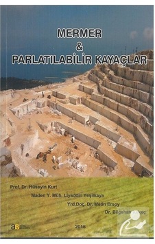 Mermer ve Parlatılabilir Kayaçlar - Hüseyin Kurt - Atlas Akademi Yayınları Mermer ve Parlatılabilir Kayaçlar - Hüseyin Kurt - Atlas Akademi Yayınları
