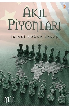 Akıl Piyonları-İkinci Soğuk Savaş - M. T. - Cinius