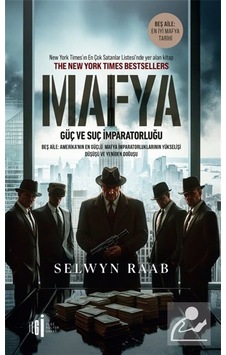 Mafya & Güç Ve Suç İmparatorluğu / Selwyn Raab