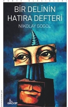 Bir Delinin Hatıra Defteri - Dünya Klasikleri - Nikolay Gogol - Girdap Bir Delinin Hatıra Defteri - Dünya Klasikleri - Nikolay Gogol - Girdap