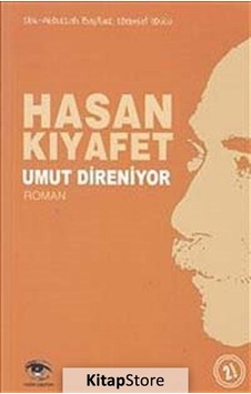 Umut Direniyor - Hasan Kıyafet - Ceylan Yayıncılık Umut Direniyor - Hasan Kıyafet - Ceylan Yayıncılık