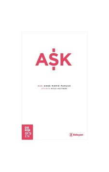 Aşk - Anne Marie Pahuus - Edisyon Kitap
