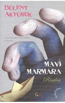 Mavi Marmara Risalesi - Bülent Akyürek