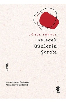 Gelecek Günlerin Şarabı / Tuğrul Tanyol Gelecek Günlerin Şarabı / Tuğrul Tanyol