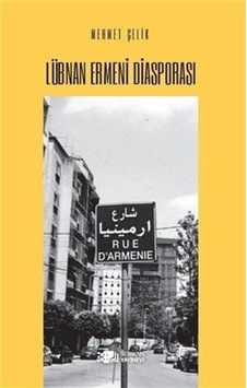 Lübnan Ermeni Diasporasi / Prof. Dr. Mehmet Çelik